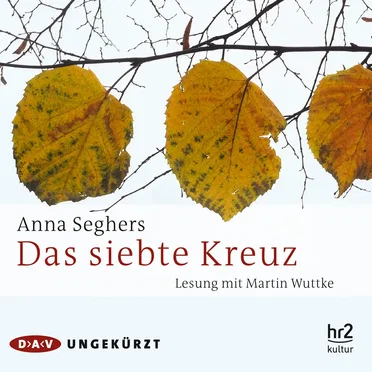 Das siebte Kreuz by Anna Seghers - album cover