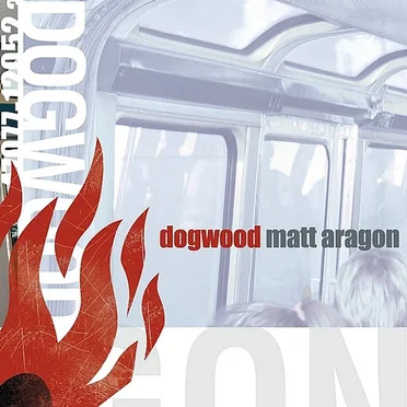 Matt Aragon by Dogwood - album cover