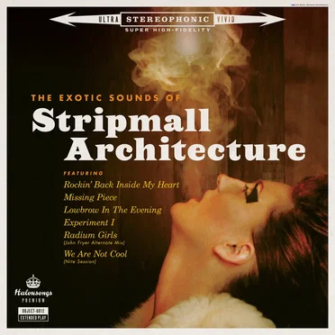 The Exotic Sounds of Stripmall Architecture