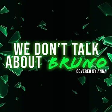 We Don't Talk About Bruno