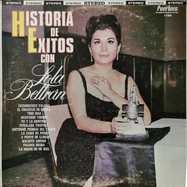 Historia de éxitos con Lola Beltrán