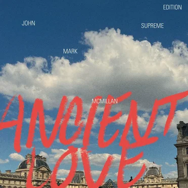 Ancient Love by John Mark McMillan - album cover