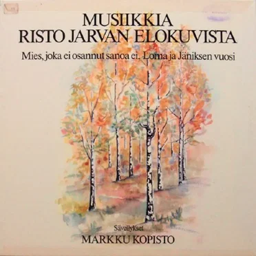 Musiikkia Risto Jarvan elokuvista: Mies joka ei osannut sanoa ei, Loma ja Jäniksen vuosi
