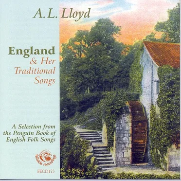England & Her Traditional Songs: A Selection From the Penguin Book of English Folk Songs