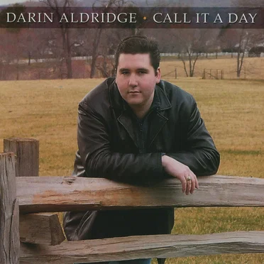 Call It A Day by Darin Aldridge - album cover