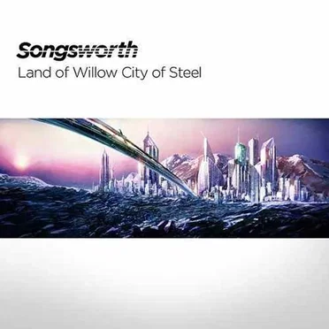 Land of Willow City of Steel