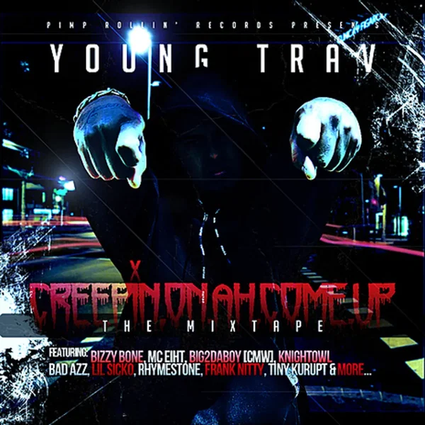 Creepin On Ah Come Up : The Mixtape