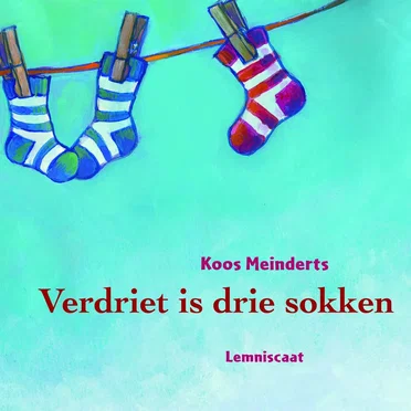Verdriet is drie sokken