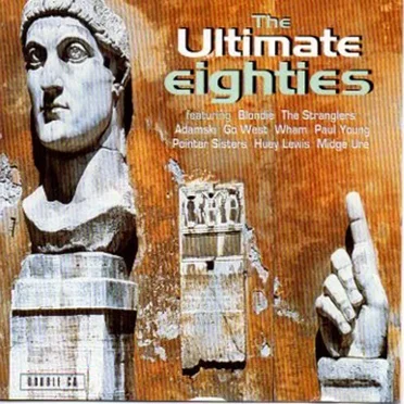 The Ultimate Eighties by Various Artists - album cover