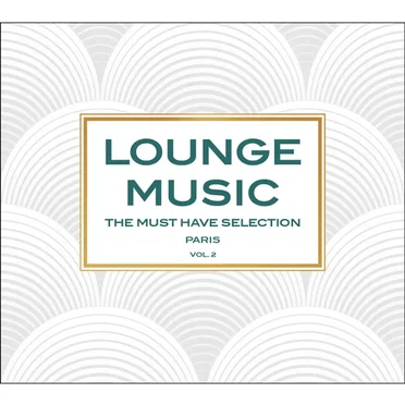 Lounge Music: The Must Have Selection – Paris, Vol.2 by Various Artists - album cover
