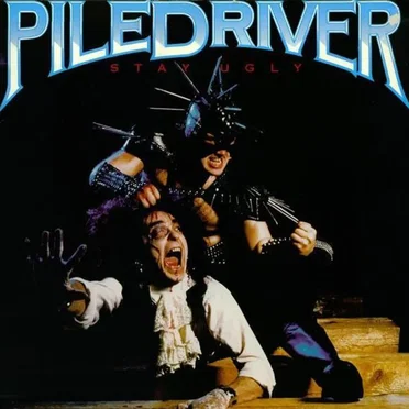 Stay Ugly by Piledriver - album cover