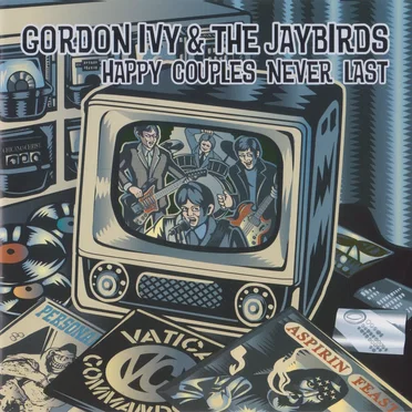 Happy Couples Never Last by Gordon Ivy & The Jaybirds - album cover