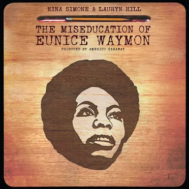 The Miseducation of Eunice Waymon by Amerigo Gazaway - album cover