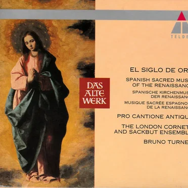 El Siglo De Oro - Spanish Sacred Music Of The Renaissance