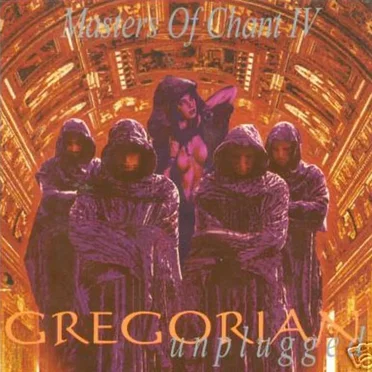 Masters of Chant IV (Unplugged)