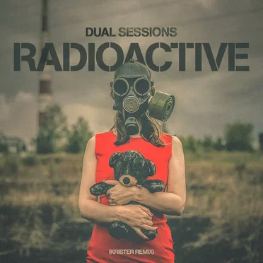 Radioactive (Krister Remix) by Dual Sessions - album cover