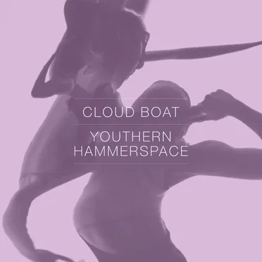 Youthern / Hammerspace by Cloud Boat - album cover