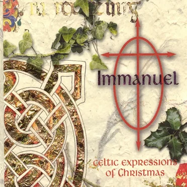 Immanuel Celtic Expressions of Christmas by Celtic Expressions Musicians - album cover