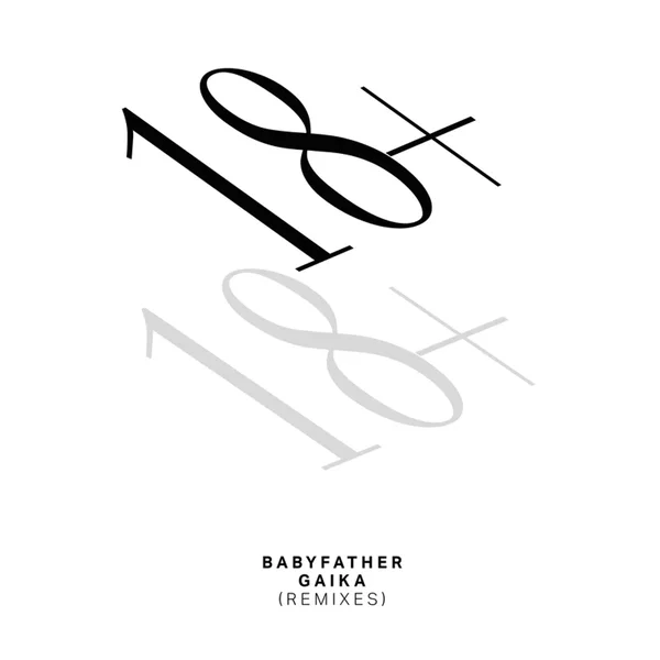 Babyfather / Gaika Remixes