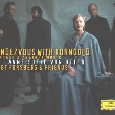 Rendezvous with Korngold: Songs & Chamber Music