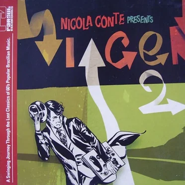 Nicola Conte Presents Viagem 2: A Swinging Journey Through the Lost Classics of 60's Brazilian Popular Music by Various Artists - album cover