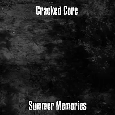 Summer Memories by Cracked Core - album cover