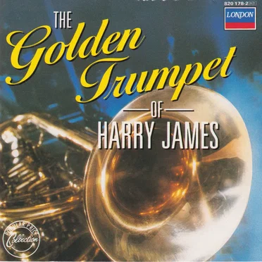 The Golden Trumpet of Harry James