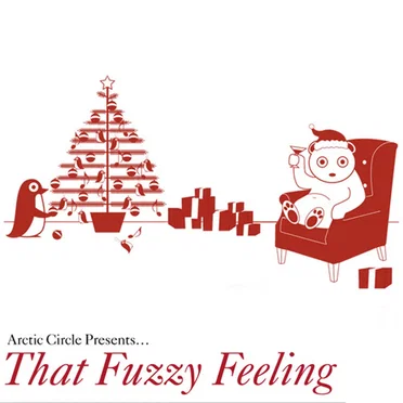Arctic Circle Presents... That Fuzzy Feeling by Various Artists - album cover