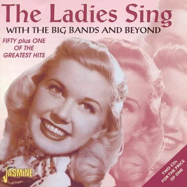 The Ladies Sing With the Big Bands and Beyond by Various Artists - album cover