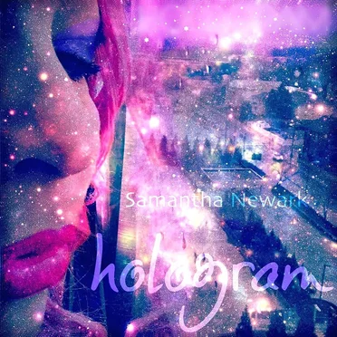 Hologram by Samantha Newark - album cover