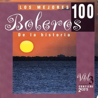 Los 100 mejores boleros de la historia, vol. 3 by Various Artists - album cover