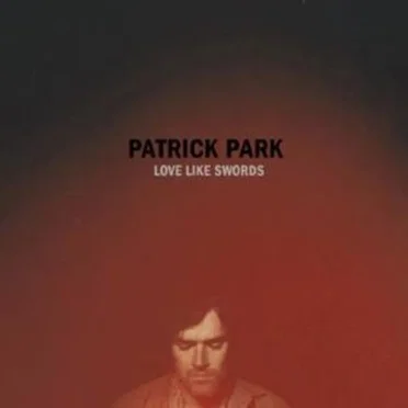 Love Like Swords by Patrick Park - album cover