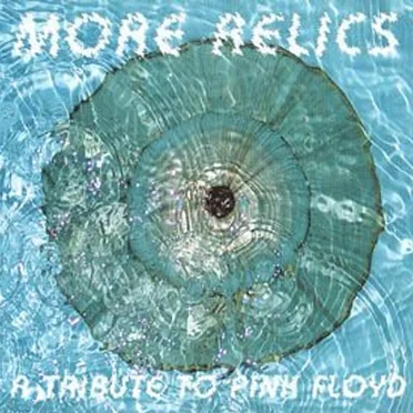 More Relics: A Tribute to Pink Floyd by Various Artists - album cover