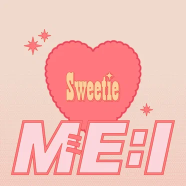 Sweetie by ME:I - album cover