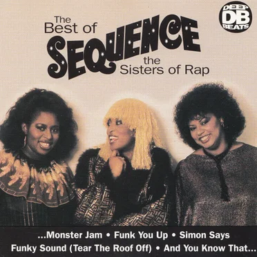 The Best of Sequence the Sisters of Rap