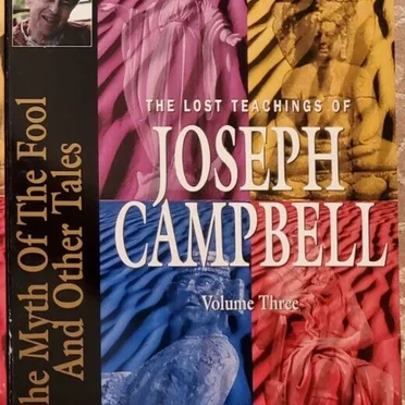 The Lost Teachings of Joseph Campbell, Volume Three: The Myth of the Fool and Other Tales by Joseph Campbell - album cover