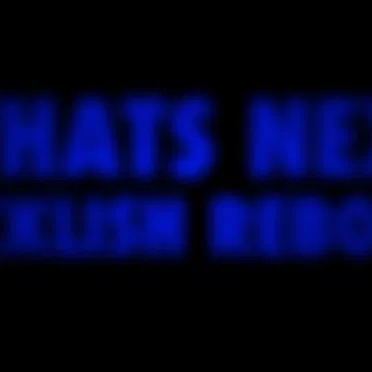Whats Next (Ticklish Reboot)