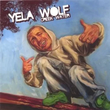 Creek Water by Yelawolf - album cover
