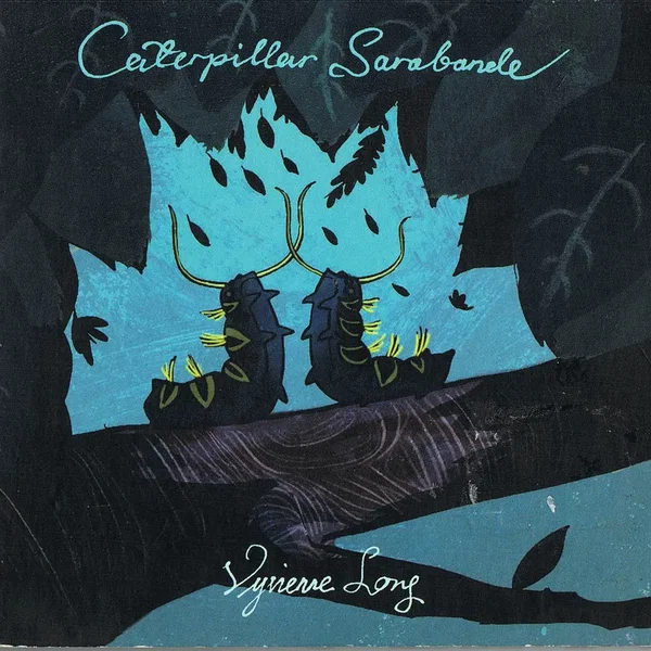 Caterpillar Sarabande