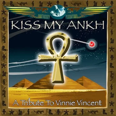 Kiss My Ankh: A Tribute to Vinnie Vincent by Various Artists - album cover