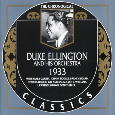 The Chronological Classics: Duke Ellington and His Orchestra 1933