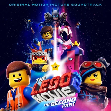 The LEGO® Movie 2: The Second Part: Original Motion Picture Soundtrack by Various Artists - album cover