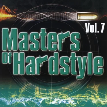 Masters of Hardstyle Volume 7 by Various Artists - album cover