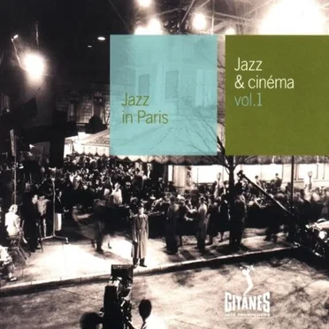 Jazz in Paris: Jazz & Cinéma, Volume 1 by Various Artists - album cover