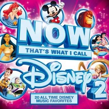 Now That’s What I Call Disney 2 by Various Artists - album cover