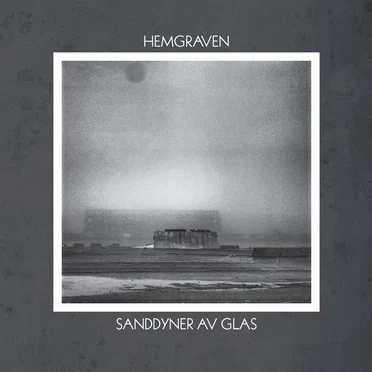 Sanddyner av glas by Hemgraven - album cover
