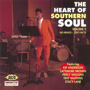The Heart Of Southern Soul, Volume 2: No Brags, Just Facts by Various Artists - album cover