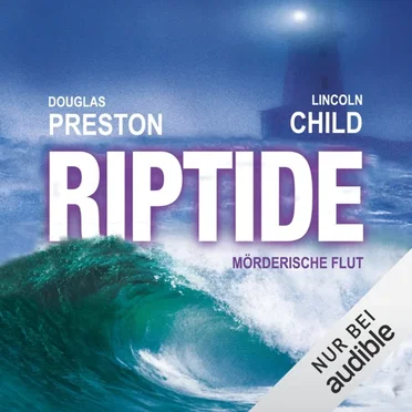 Riptide: Mörderische Flut by Douglas Preston & Lincoln Child - album cover