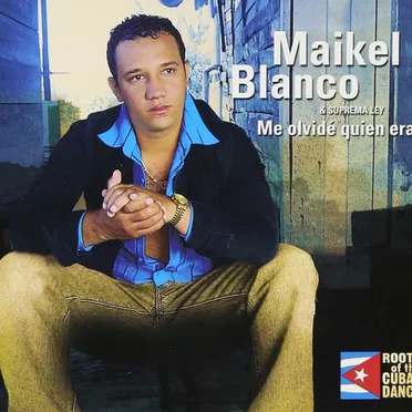Me olvidé quien era by Maikel Blanco & Suprema Ley - album cover