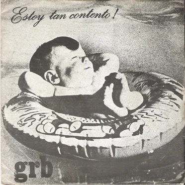 ¡Estoy tan contento! by GRB - album cover